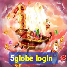 5globe login